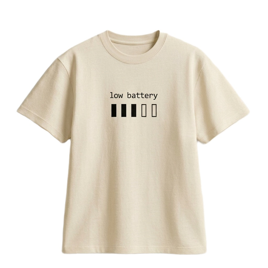 LOW BATTERY, NEED A MINUTE TEE
