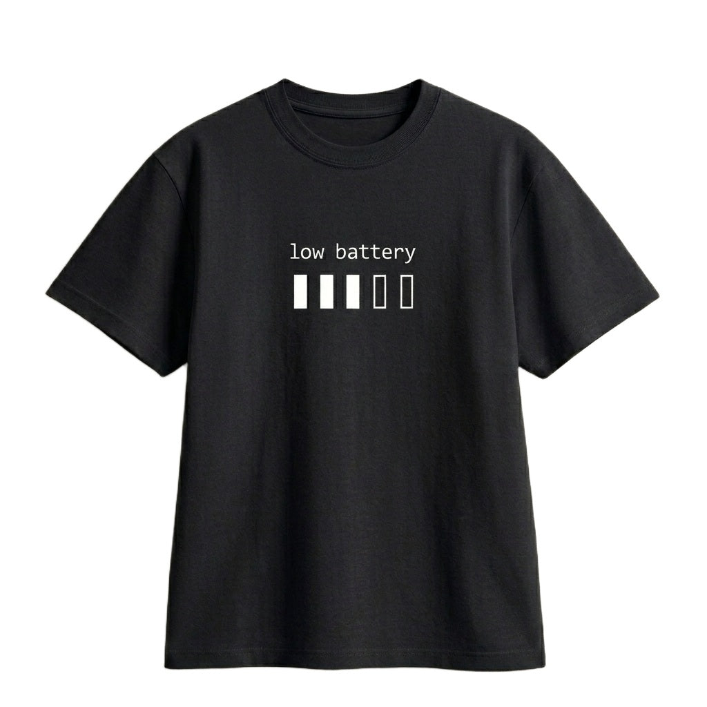 LOW BATTERY, NEED A MINUTE TEE