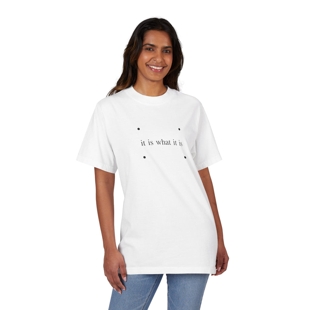 Minimalist "it is what it is" Tee — Relaxed Drop-Shoulder T-Shirt