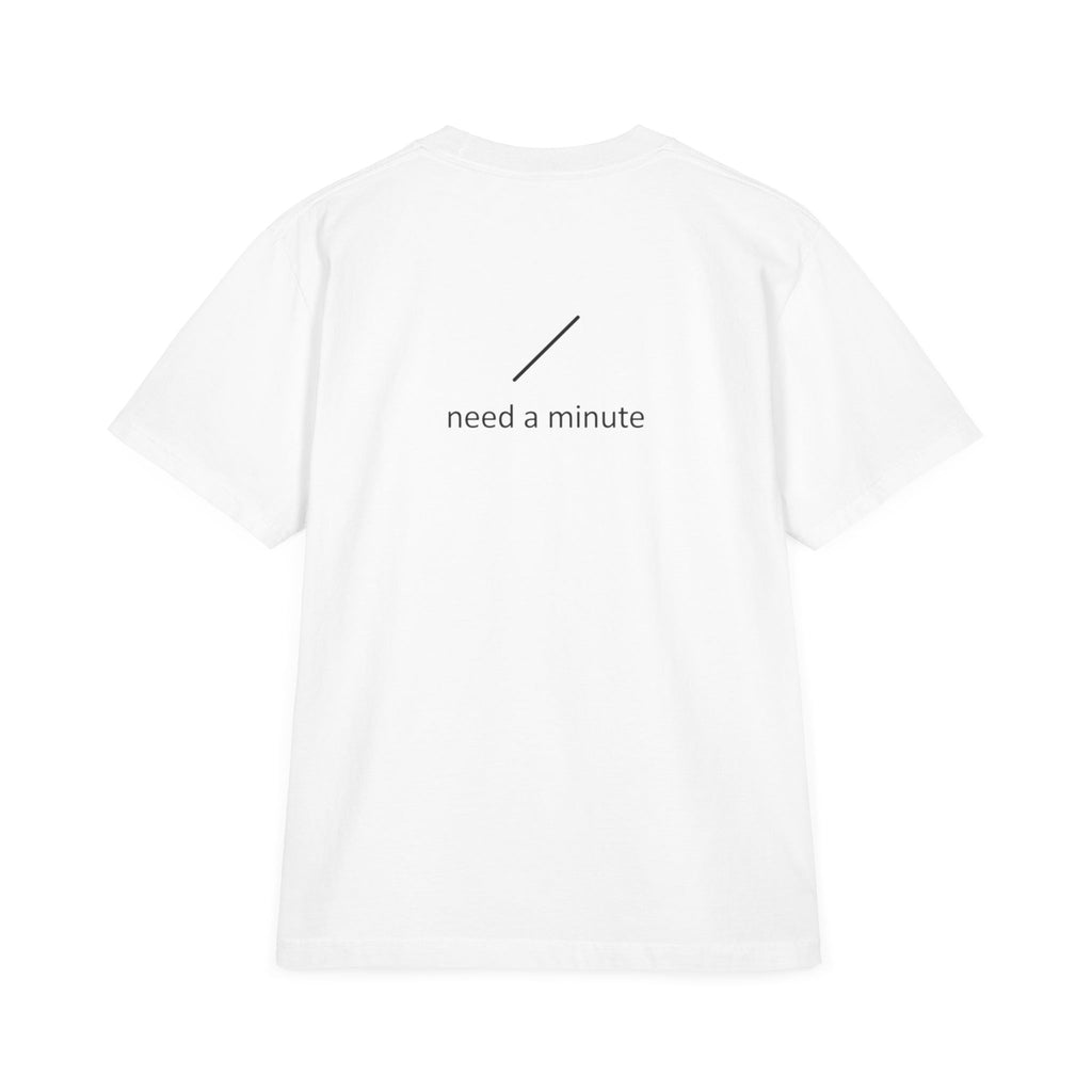 Low Battery Graphic T-Shirt — “need a minute” Minimal Relaxed Tee
